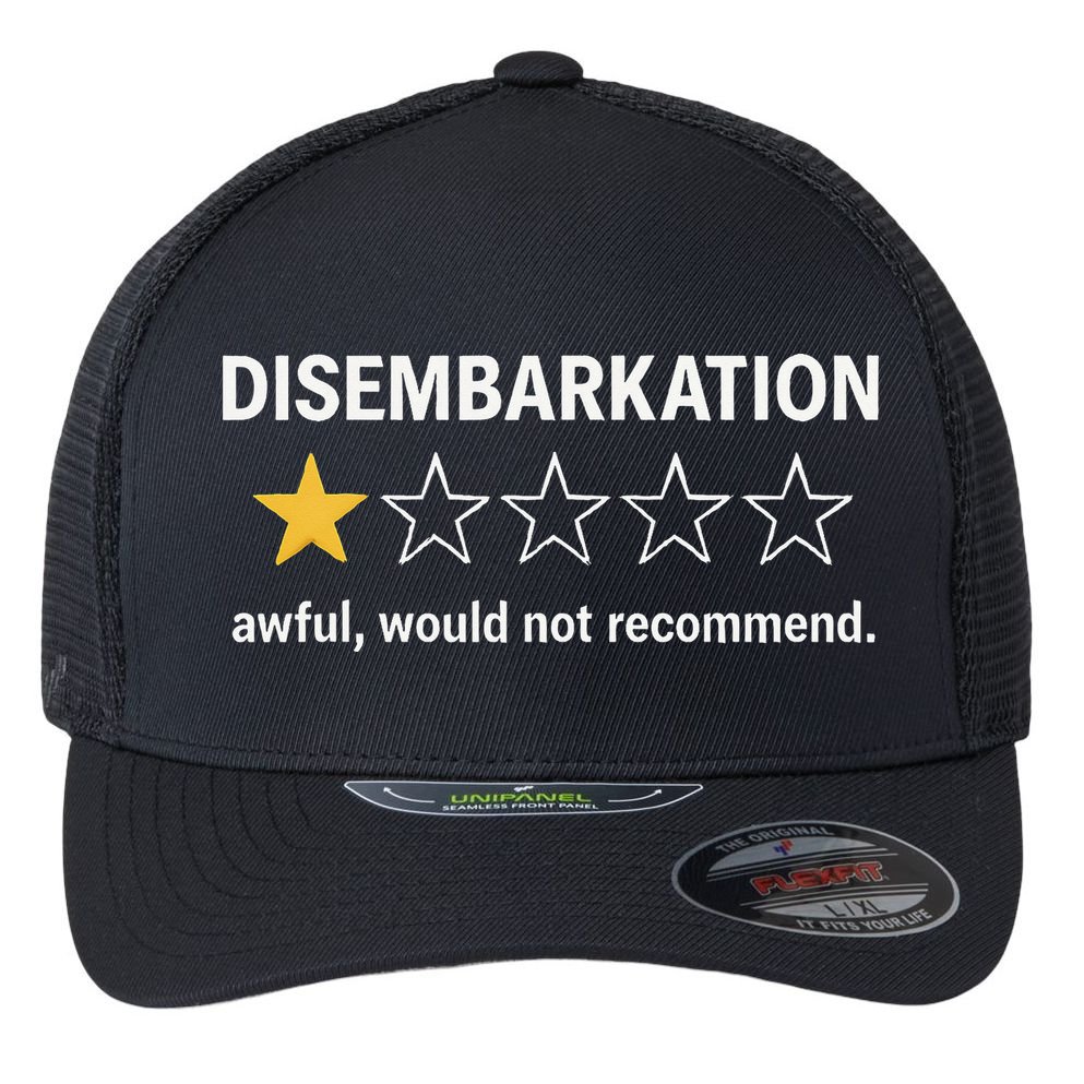 Disembarkation Would Not Recommend Flexfit Unipanel Trucker Cap