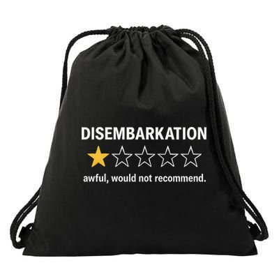 Disembarkation Would Not Recommend Drawstring Bag