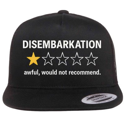 Disembarkation Would Not Recommend Flat Bill Trucker Hat