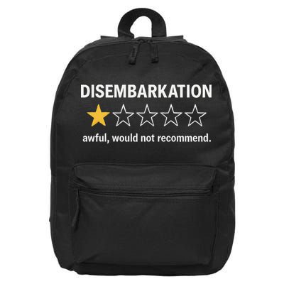 Disembarkation Would Not Recommend 16 in Basic Backpack