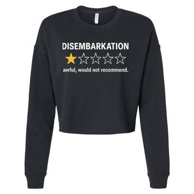 Disembarkation Would Not Recommend Cropped Pullover Crew