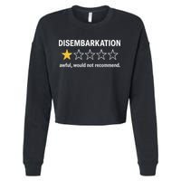 Disembarkation Would Not Recommend Cropped Pullover Crew