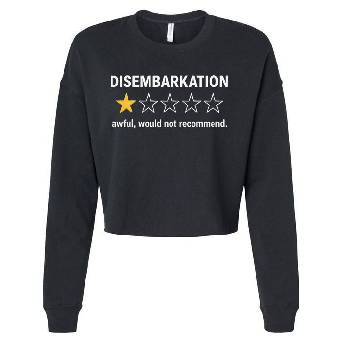 Disembarkation Would Not Recommend Cropped Pullover Crew