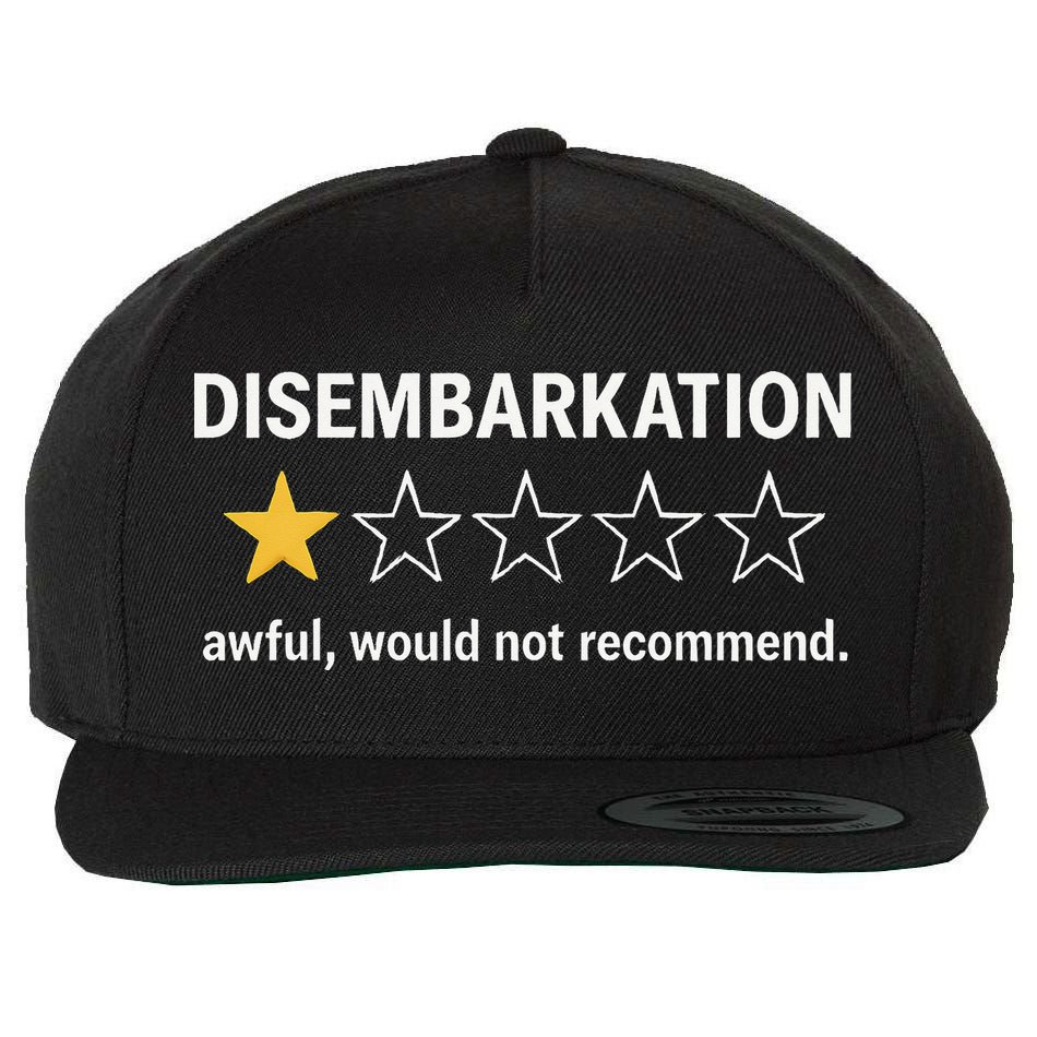 Disembarkation Would Not Recommend Wool Snapback Cap