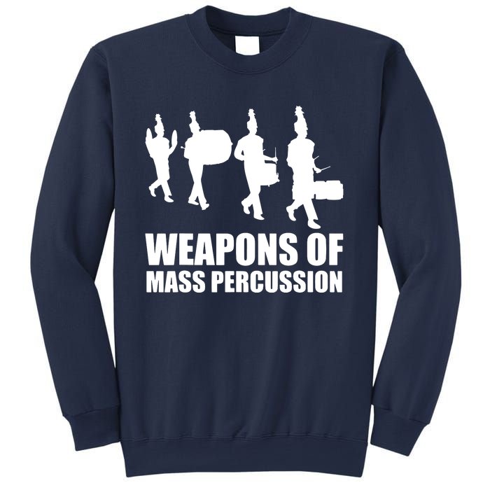 Drumline Weapons Of Mass Percussion Funny Drum Line Band Sweatshirt