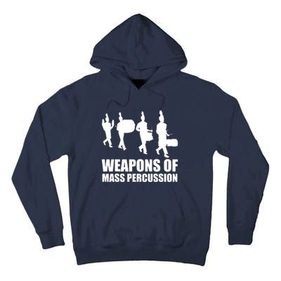 Drumline Weapons Of Mass Percussion Funny Drum Line Band Tall Hoodie