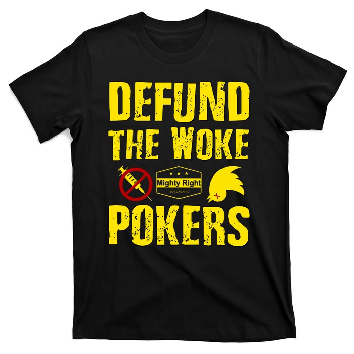 Defund Woke Pokers T-Shirt