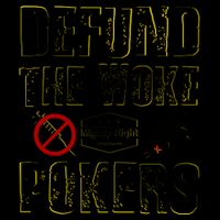 Defund Woke Pokers Mug