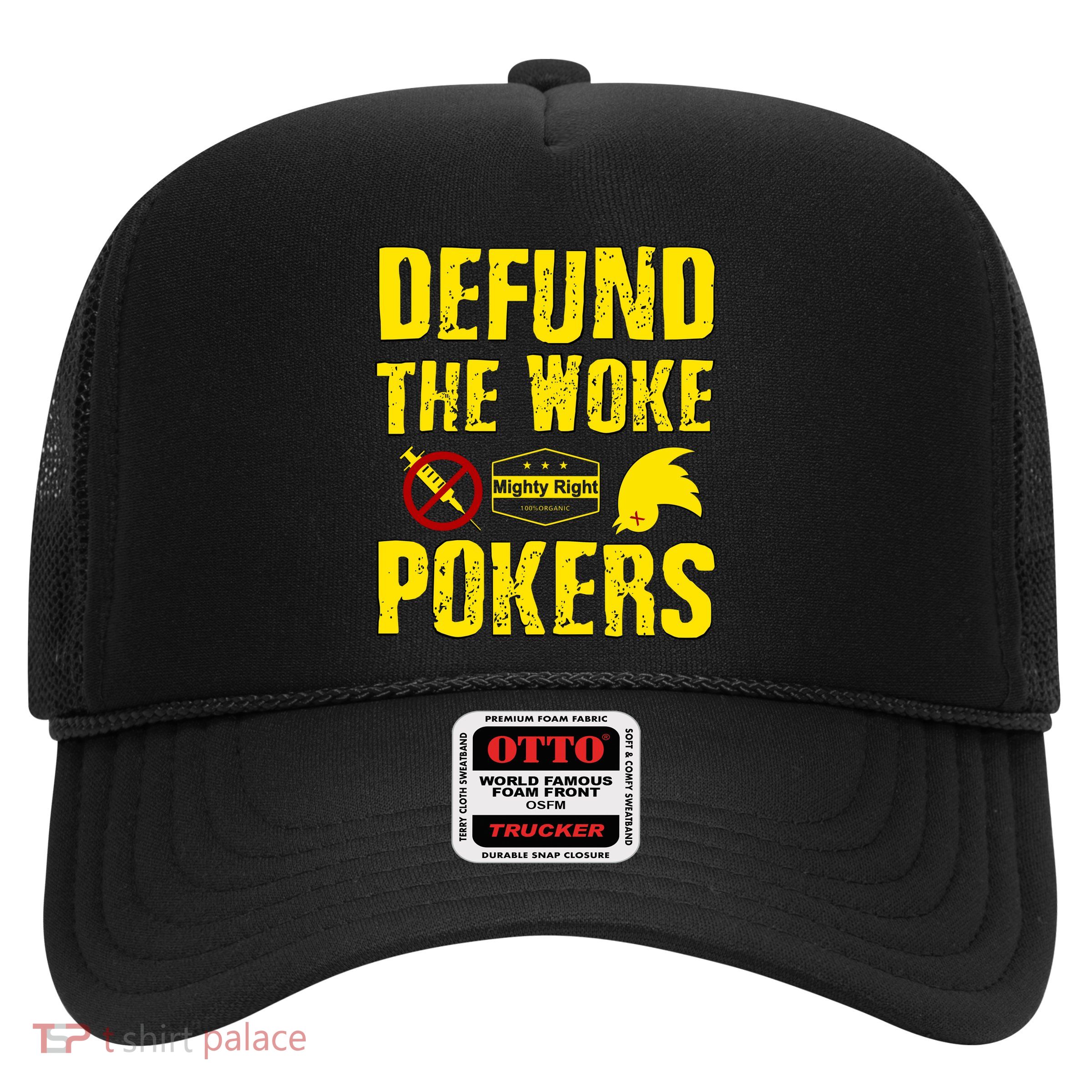 Defund Woke Pokers Trucker Hat