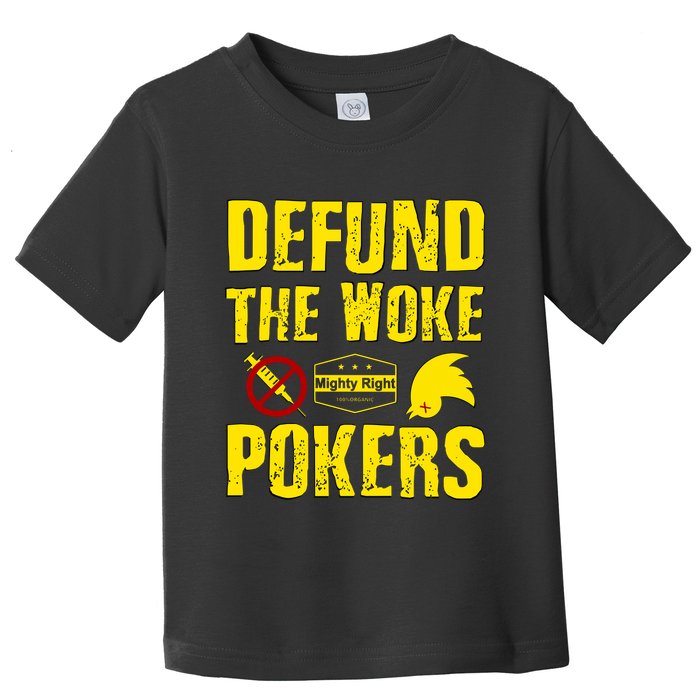 Defund Woke Pokers Toddler T-Shirt