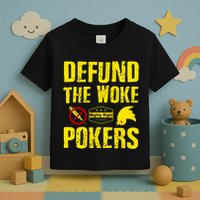 Defund Woke Pokers Toddler T-Shirt