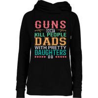 Dad With Pretty Daughters Womens Funnel Neck Pullover Hood