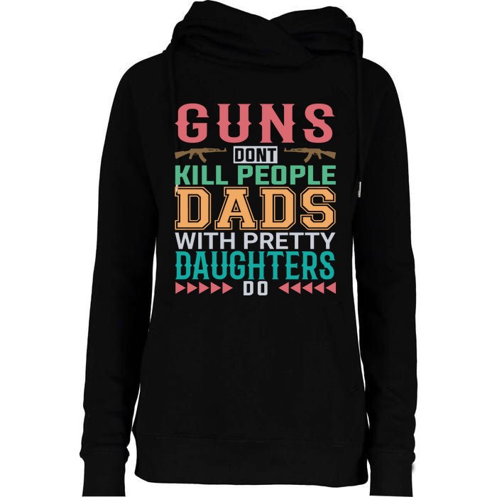 Dad With Pretty Daughters Womens Funnel Neck Pullover Hood