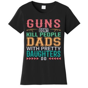 Dad With Pretty Daughters Women's T-Shirt