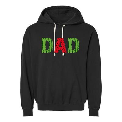 Dad Watermelon Pattern Birthday Summer Fruit Garment-Dyed Fleece Hoodie