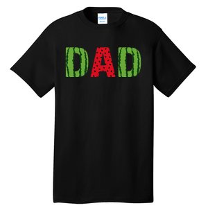 Dad Watermelon Pattern Birthday Summer Fruit Tall T-Shirt