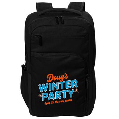 DougS Winter Party February 15th At 4pm Until The Cops Come Impact Tech Backpack