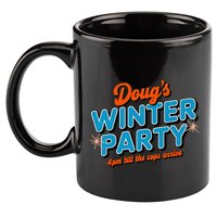 DougS Winter Party February 15th At 4pm Until The Cops Come 11oz C Handle Ceramic Mug