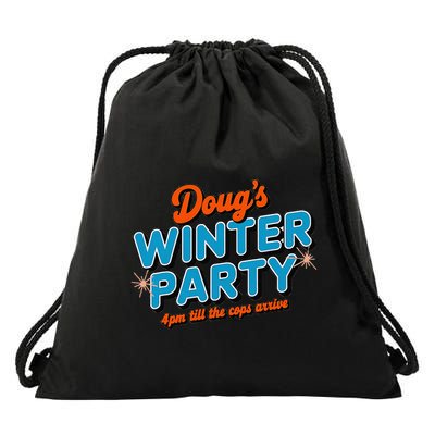 DougS Winter Party February 15th At 4pm Until The Cops Come Drawstring Bag