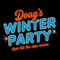 DougS Winter Party February 15th At 4pm Until The Cops Come 16 in Basic Backpack