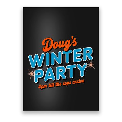 DougS Winter Party February 15th At 4pm Until The Cops Come Poster