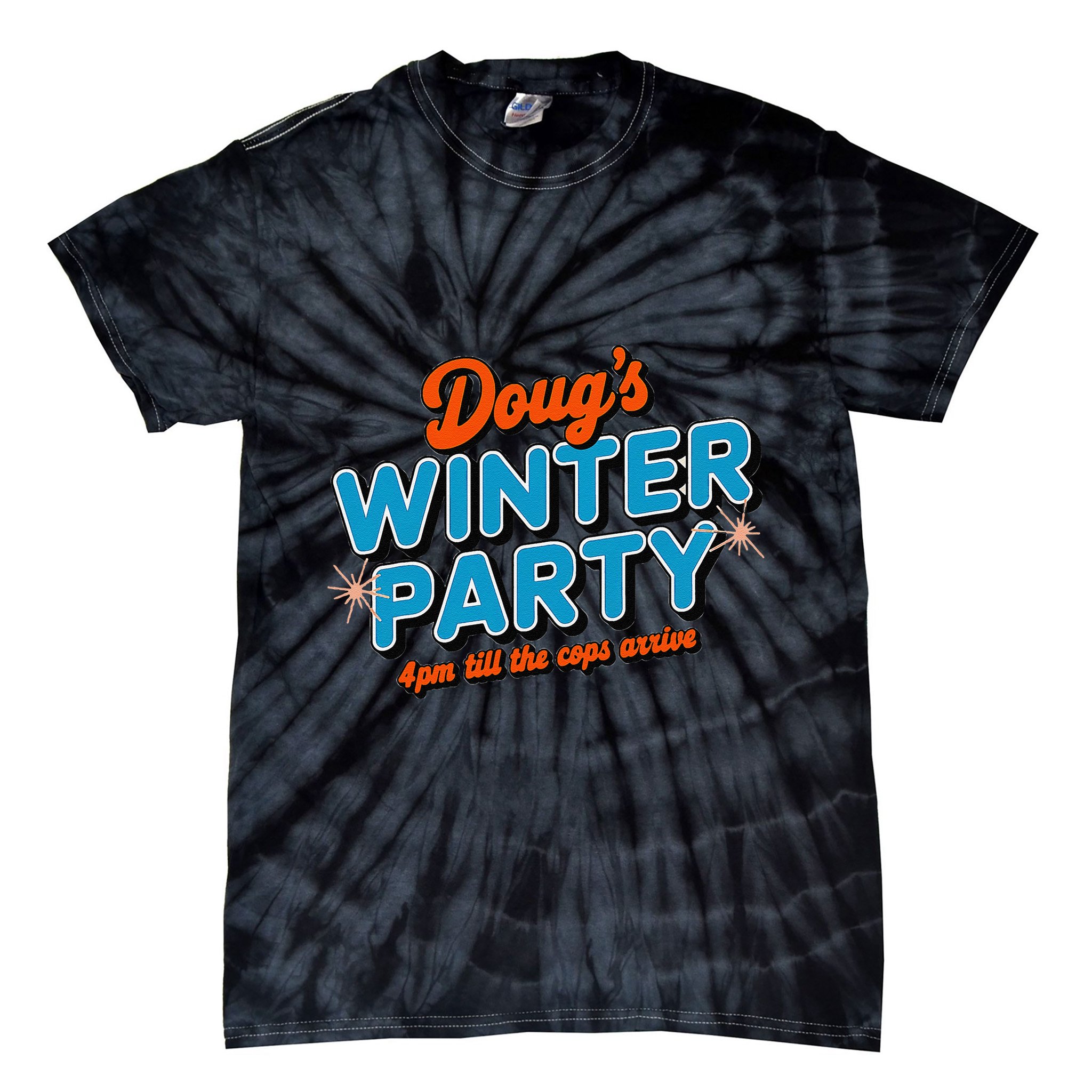 DougS Winter Party February 15th At 4pm Until The Cops Come Tie-Dye T-Shirt