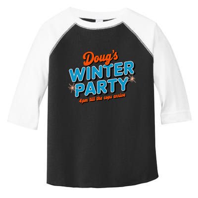 DougS Winter Party February 15th At 4pm Until The Cops Come Toddler Fine Jersey T-Shirt