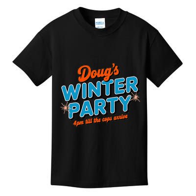 DougS Winter Party February 15th At 4pm Until The Cops Come Kids T-Shirt
