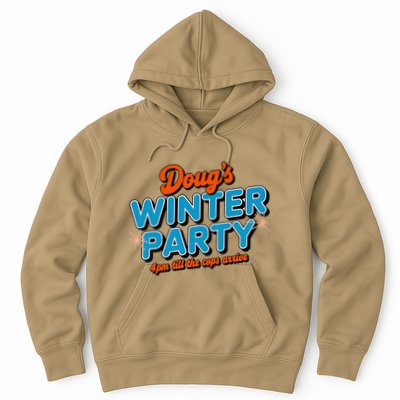 DougS Winter Party February 15th At 4pm Until The Cops Come Hoodie