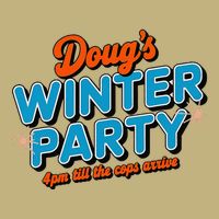 DougS Winter Party February 15th At 4pm Until The Cops Come Cooling Performance Long Sleeve Crew