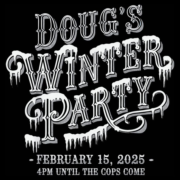 Dougs Winter Party 15 February Invite Dougs Winter Party Backpack