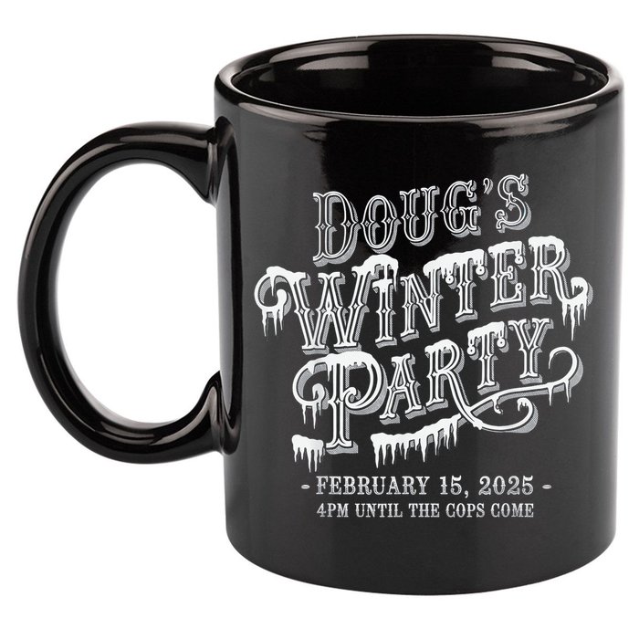 Dougs Winter Party 15 February Invite Dougs Winter Party 11oz C Handle Ceramic Mug