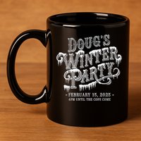 Dougs Winter Party 15 February Invite Dougs Winter Party 11oz C Handle Ceramic Mug