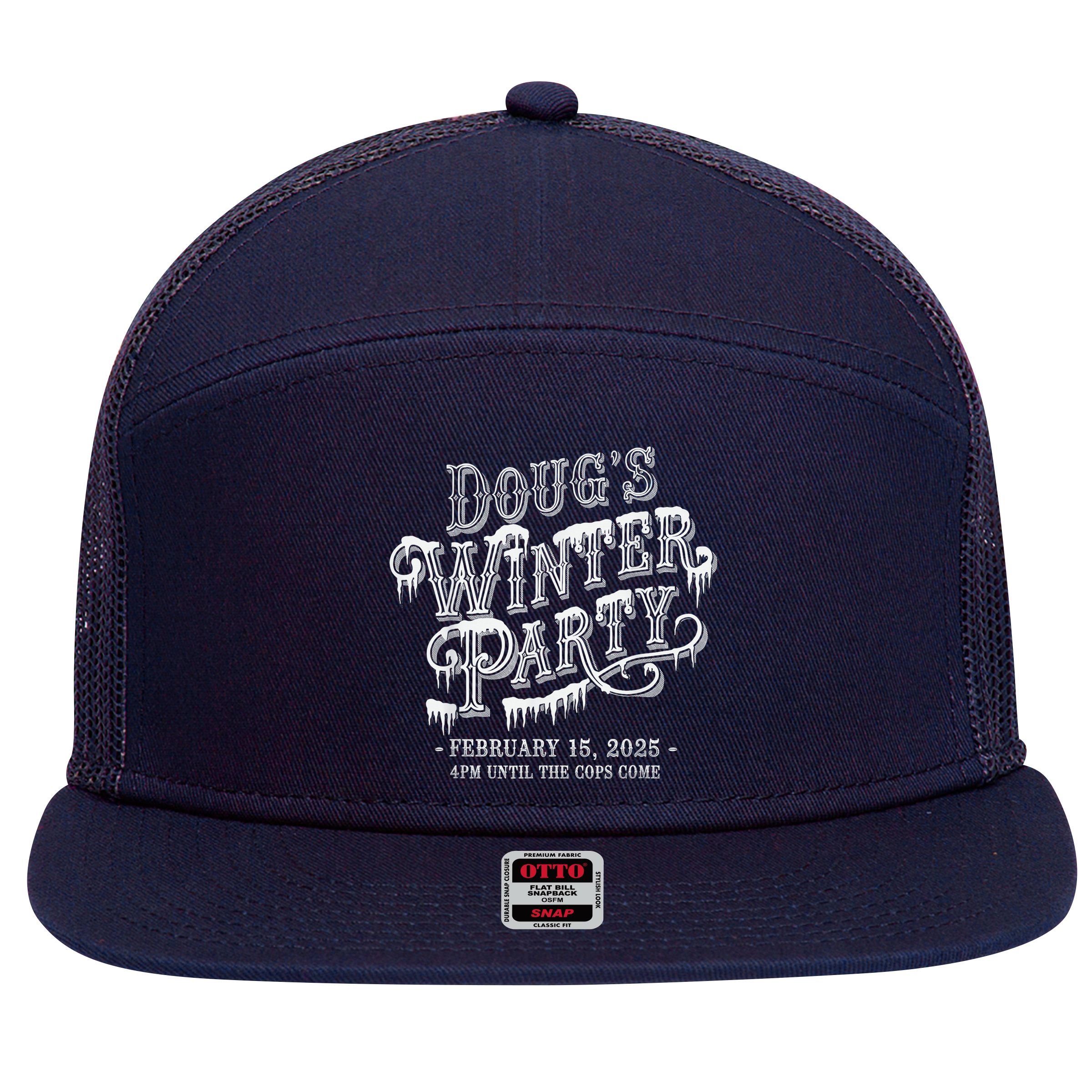 Dougs Winter Party 15 February Invite Dougs Winter Party 7 Panel Mesh Trucker Snapback Hat