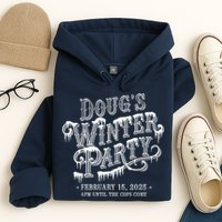 Dougs Winter Party 15 February Invite Dougs Winter Party Hoodie