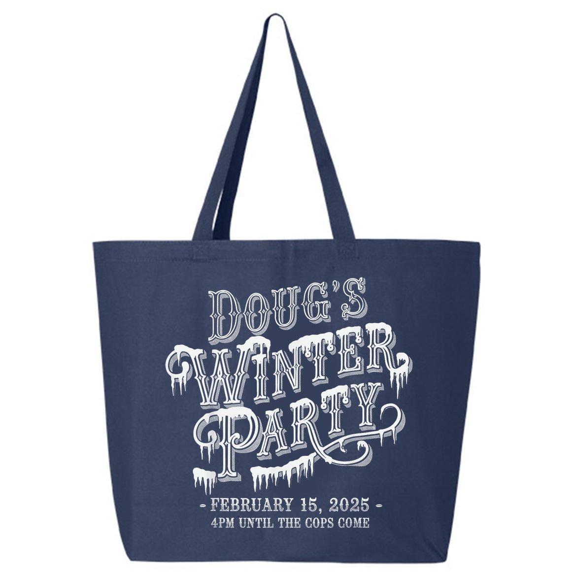 Dougs Winter Party 15 February Invite Dougs Winter Party 25L Jumbo Tote
