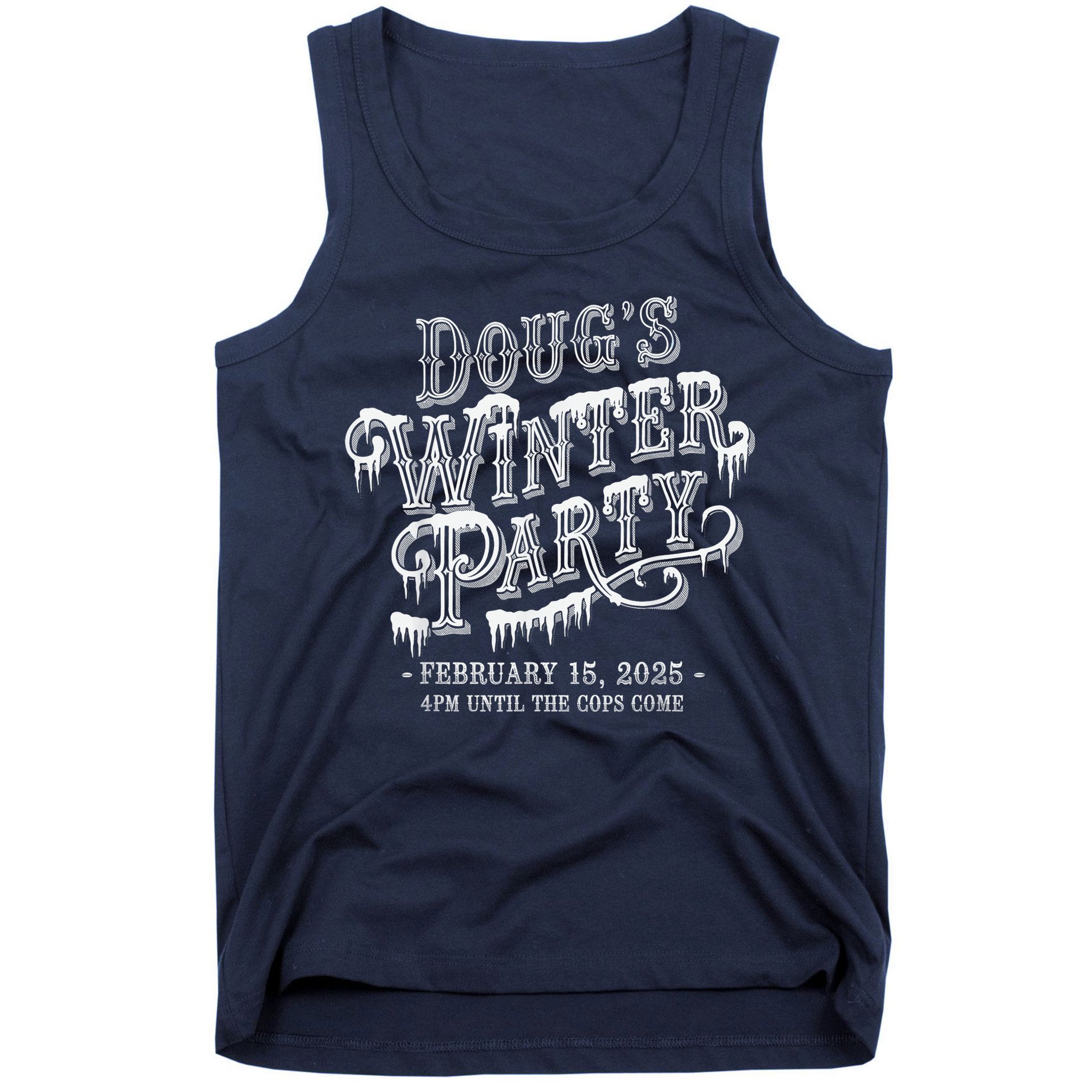 Dougs Winter Party 15 February Invite Dougs Winter Party Tank Top