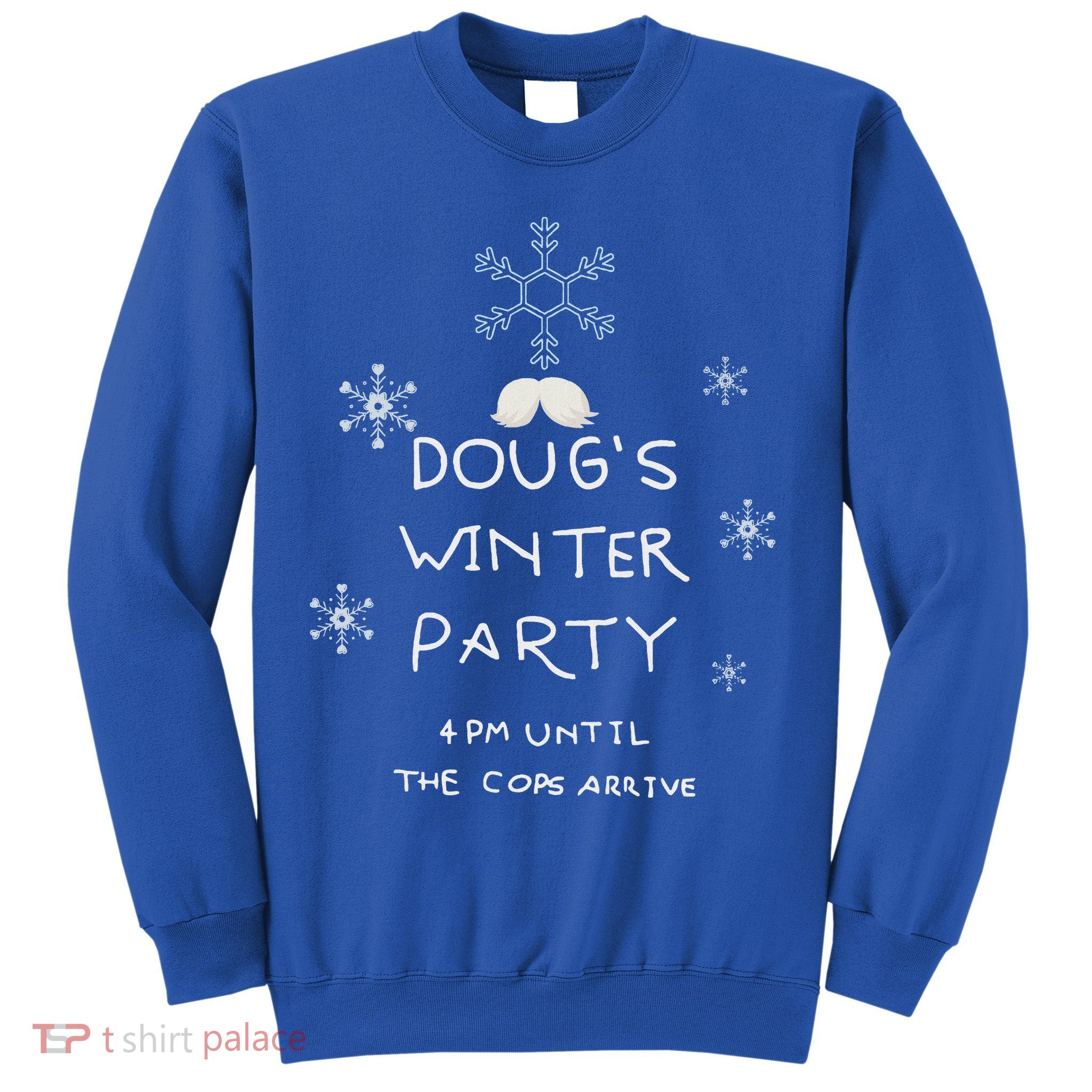 DougS Winter Party February 15 2025 Sweatshirt