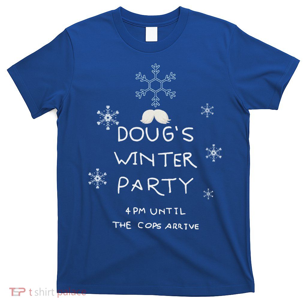 DougS Winter Party February 15 2025 T-Shirt