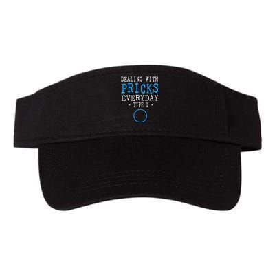 Dealing With Pricks Everyday Type 1 Gift Diabetes  Valucap Bio-Washed Visor