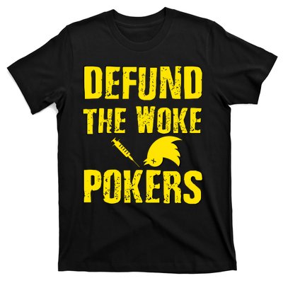 Defund Woke Pokers T-Shirt