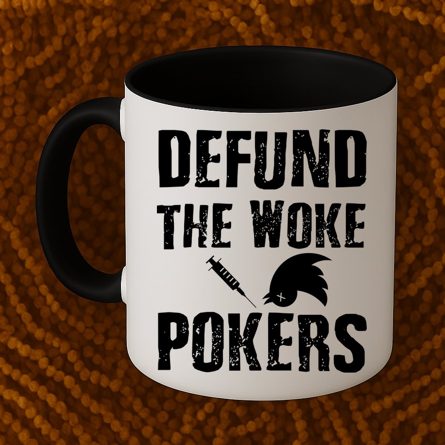 Defund Woke Pokers Mug