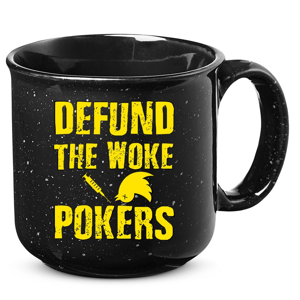 Defund Woke Pokers 15oz Campfire Ceramic Mug