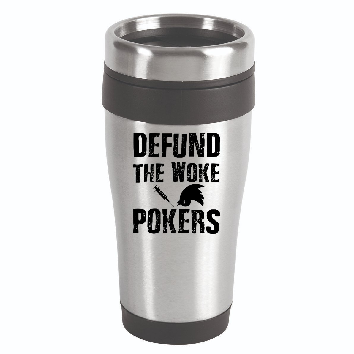 Defund Woke Pokers 16oz Travel Tumbler