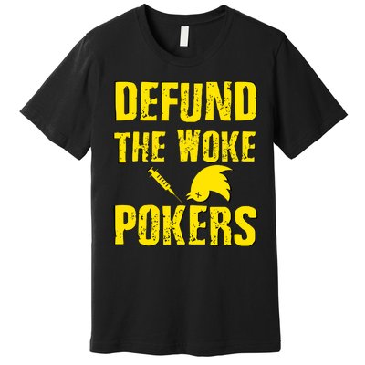 Defund Woke Pokers Premium T-Shirt