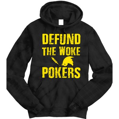 Defund Woke Pokers Tie Dye Hoodie