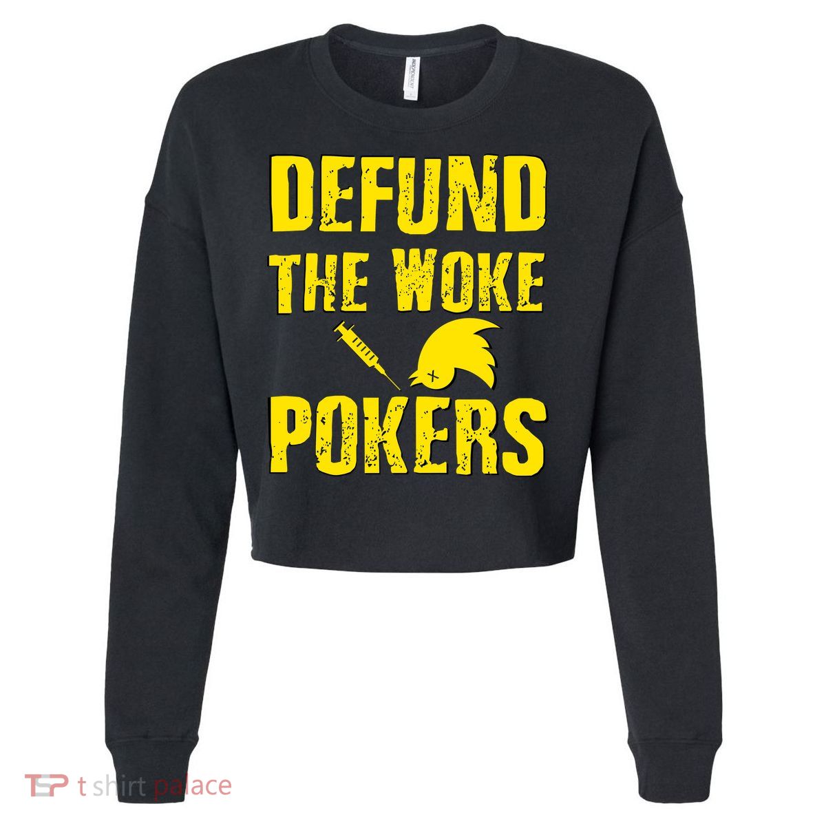 Defund Woke Pokers Cropped Pullover Crew