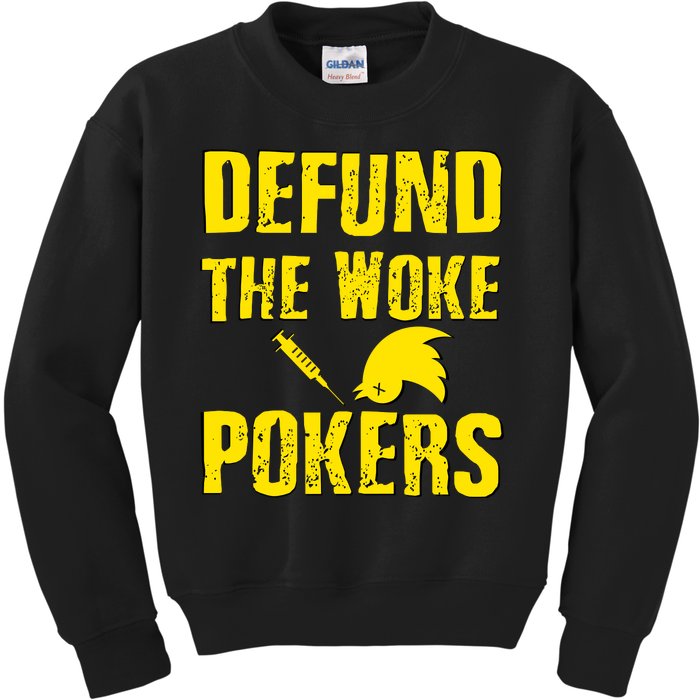 Defund Woke Pokers Kids Sweatshirt