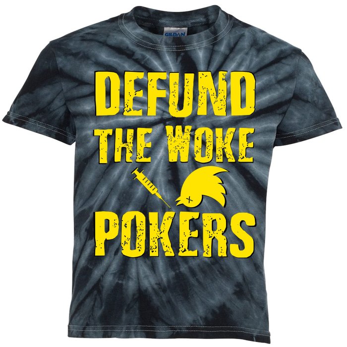 Defund Woke Pokers Kids Tie-Dye T-Shirt