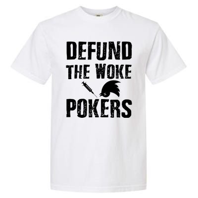 Defund Woke Pokers Garment-Dyed Heavyweight T-Shirt